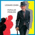 "Popular Problems" de Leonard Cohen : le testament n'en était pas un !