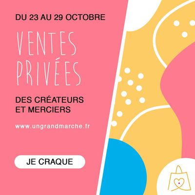 Ventes Privées du 23 au 29 octobre 2019