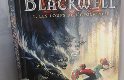Les Légendes de Blackwell : Les Loups de l'Apocalypse (1), de K.L. Armstrong et M.A. Marr