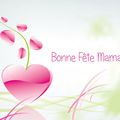 Fête de toutes les mamans !