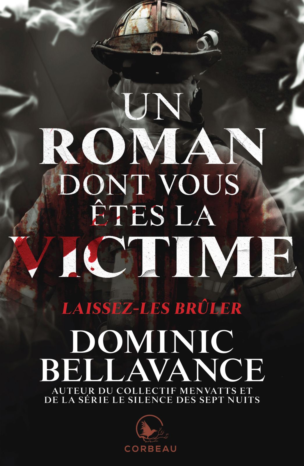 Laissez-les brûler - dominic bellavance