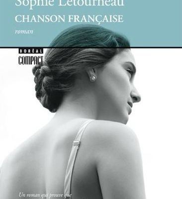 "Chanson française" de Sophie Létourneau (Lu par Catherine Trudeau pour ICI.Radio-Canada.ca)