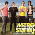 Metro Station - Seventeen Forever