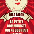La petite communiste qui ne souriait jamais, de Lafon Lola