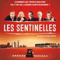 MARDI 13 OCTOBRE à 20h45 LES SENTINELLES un documentaire de Pierre PEZERAT (France) 2017 