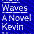 New Waves (Kevin Nguyen)