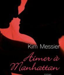 Aimer à Manhattan > Kim Messier