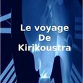 Le voyage de Kirikoustra - Kirikoustra