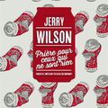 "Prière pour ceux qui ne sont rien" de Jerry Wilson