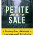 ~ Petite Sale, Louise Mey