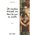 Je marchais malgré moi dans les pas du diable - Dorothée PIATEK