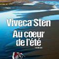 AU COEUR DE L'ETE, de Viveca Sten