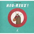 Heu-reux ! / Christian Voltz. - Le Rouergue, 2.016