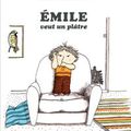 Concours : gagnez l'album "Émile veut un plâtre" !