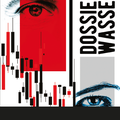"Dossier Wasselot" de Marc Welinski aux Éditions French Pulp
