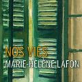 Marie-Hélène Lafon "Nos vies"