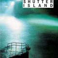 Dennis LEHANE : Shutter Island