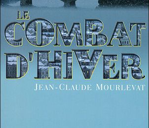 Le Combat d'hiver de Jean-Claude Mourvelat