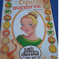 Les filles au chocolat, tome 3 : Coeur mandarine