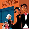 L’espace d’un soir, de Brigitte Luciani et Colonel Moutarde, Ed. Delcourt (janvier 2007)