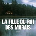 La fille du roi des marais