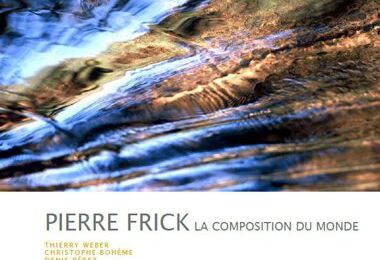 Pierre Frick, la composition d'un monde