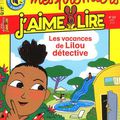 LECTURE OFFERTE : LES VACANCES DE LILOU DÉTECTIVE