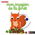 Nathalie Choux - "Mon imagier de la forêt" & "Mon imagier du chantier".
