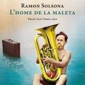 Lenga impura e literatura. Ramon Solsona : L’Home de la maleta