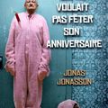 "Le Vieux qui ne voulait pas fêter son anniversaire" de Jonas Jonasson - ADD-ON de Mr K