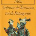 Moi, Antoine de Tounens, roi de Patagonie, Jean Raspail