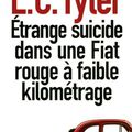 Etrange suicide dans une fiat rouge à faible kilométrage - L.C. TYLER