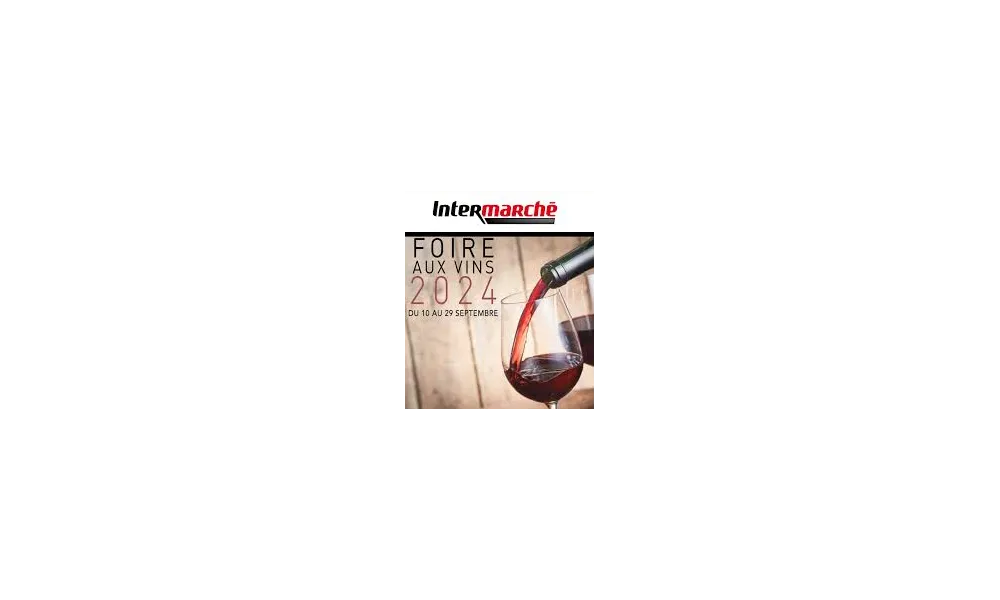 Foire aux Vins d'Automne Intermarché, des Blancs et du bio