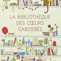 LA BIBLIOTHEQUE DES COEURS CABOSSES, Katarina BIVALD