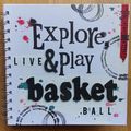 Mini Album : Explore, live and play basket