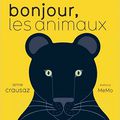 Bonjour les animaux / Anne Crausaz . - MeMo, 2016