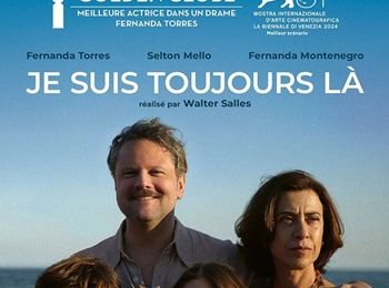"Je suis toujours là" de Walter Salles : la famille et la mémoire