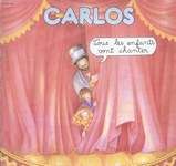 Carlos, tous les enfants chantent