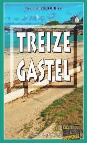 Treize Gastel de Bernard Enjolras