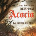 Acacia : La guerre du Mein de David Anthony Durham