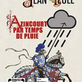 Lecture Audio : Azincourt par temps de pluie Jean Teulé, le conteur né lu par Dominique Pinon! 