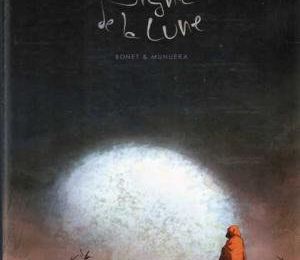 "Le Signe de la Lune" d'Enrique Bonet et José Luis Munuera
