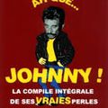 "Ah que..." Les perles de Johnny !