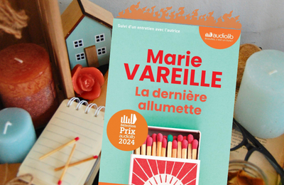 [ L'AUTEURE DU MOIS ] La dernière allumette de Marie Vareille