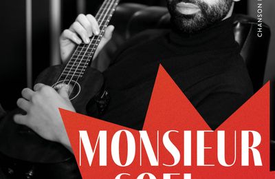 Monsieur Soel donne rendez-vous aux Déchargeurs du 31/03 au 22/04/2022