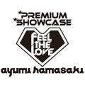 ayumi hamasaki PREMIUM SHOWCASE ~Feel the love~