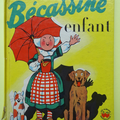 Livre Collection ... BECASSINE ENFANT (1958) * Les Albums Merveilleux * 