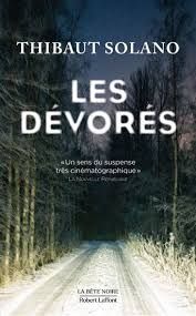 Les dévorés de Thibaut Solano