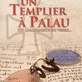 Un Templier à Palau