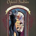 Les désastreuses aventures des orphelins Baudelaire, de Snicket Lemony